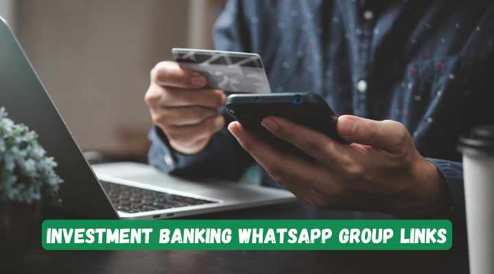 Investment Banking Whatsapp Group Links
