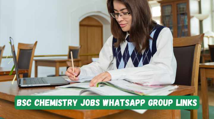 Bsc Chemistry Jobs Whatsapp Group Links