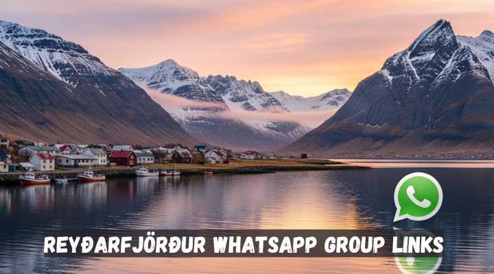 Reyðarfjörður Whatsapp Group Links