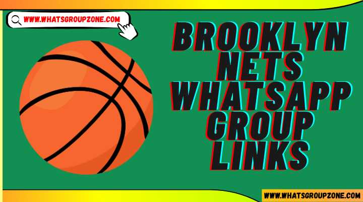 Brooklyn Nets Whatsapp Group Links