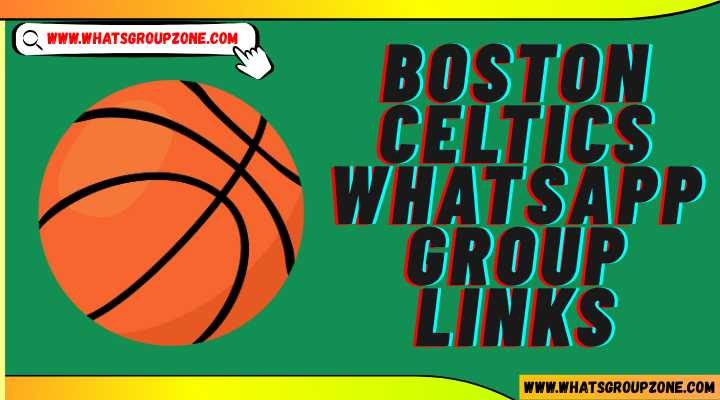 Boston Celtics Whatsapp Group Links