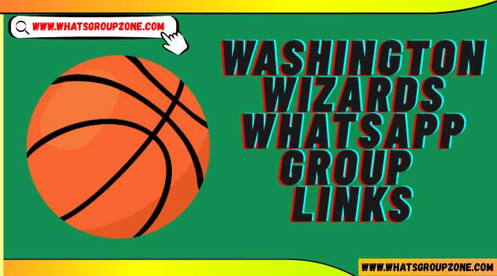 Washington Wizards Whatsapp Group Links