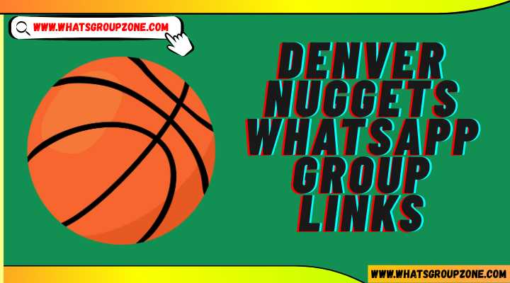 Denver Nuggets Whatsapp Group Links