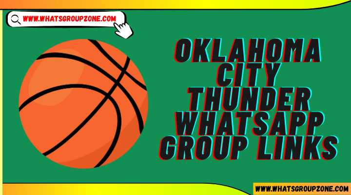 Oklahoma City Thunder Whatsapp Group Links