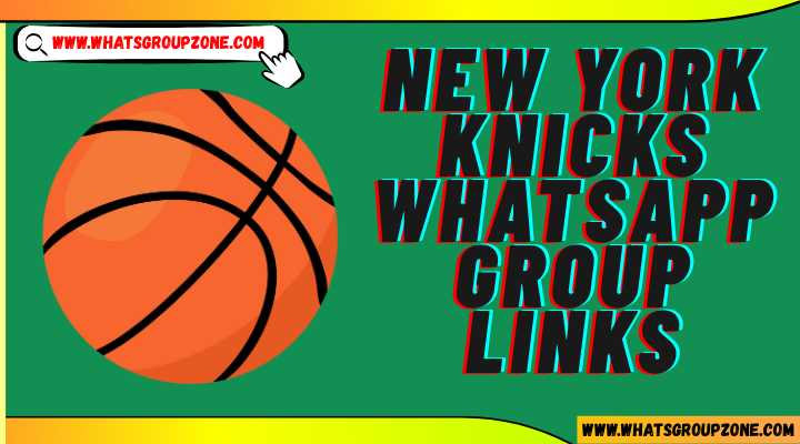 New York Knicks Whatsapp Group Links