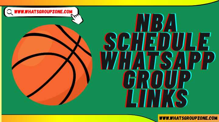 NBA Schedule Whatsapp Group Links