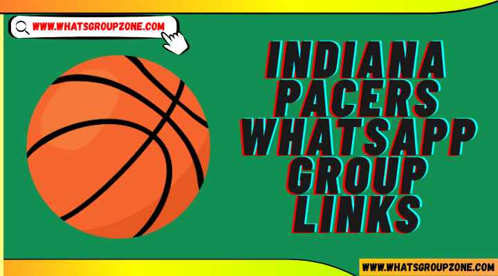 Indiana Pacers Whatsapp Group Links