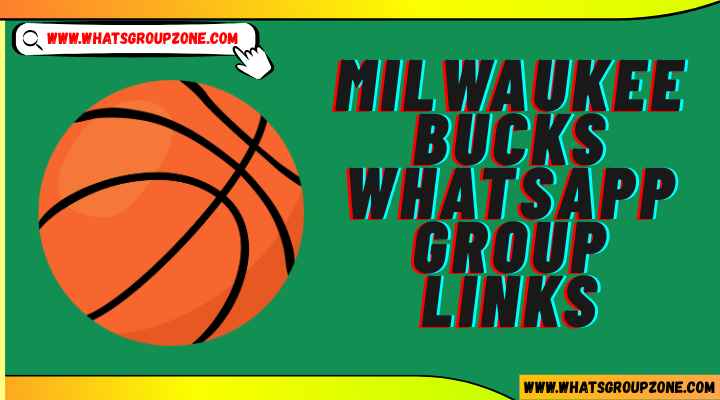 Milwaukee Bucks Whatsapp Group Links