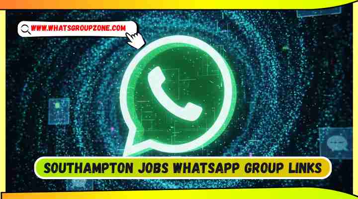 Southampton Jobs Whatsapp Group Links