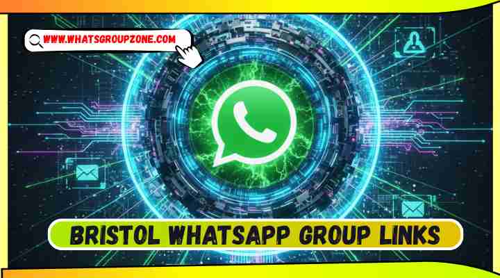 Bristol Whatsapp Group Links
